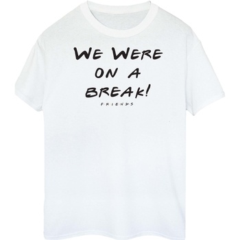 textil Mujer Camisetas manga larga Friends We Were On A Break Text Blanco