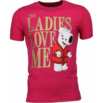 textil Hombre Camisetas manga corta Local Fanatic The Ladies Love Me Personalizadas Rosa